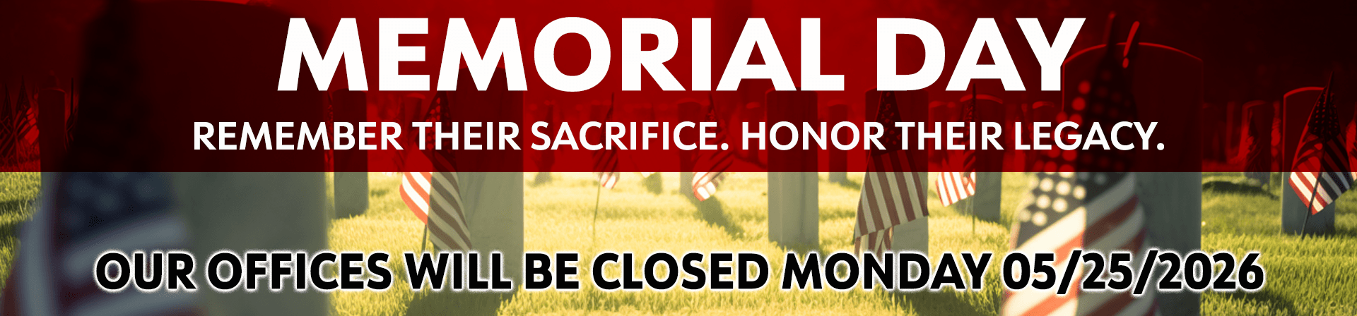 Memorial Day - Closed