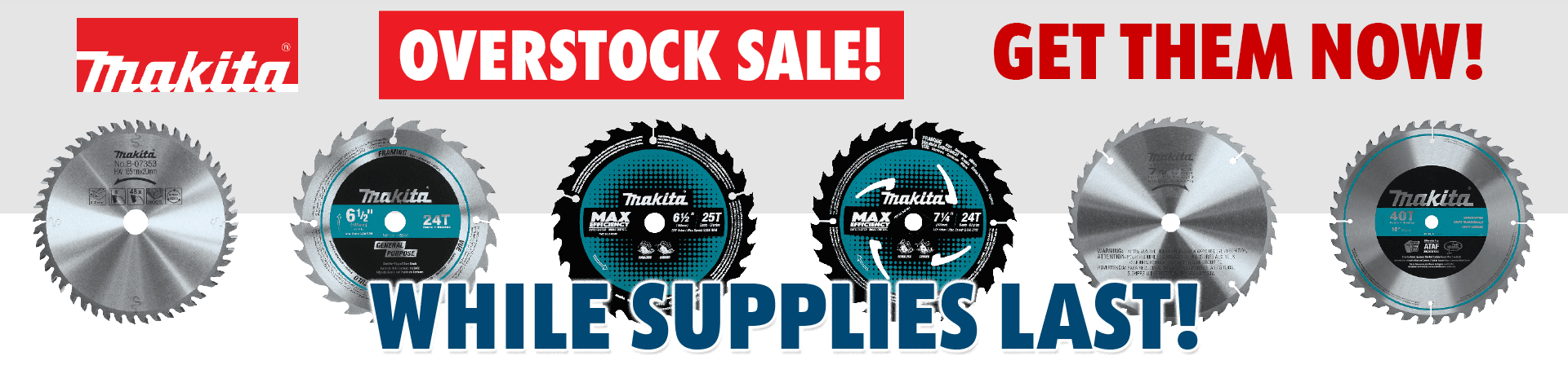 Makita Overstock Sale!