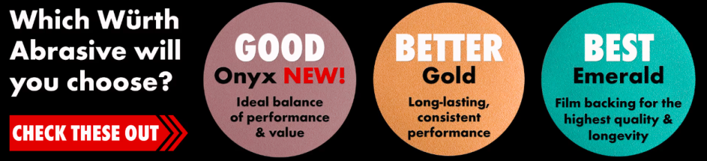 Which Würth Abrasive Will You Choose