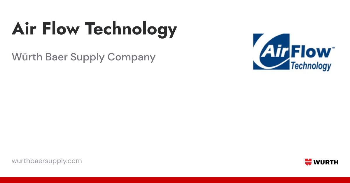 Air Flow Technology | Brand Details | Würth Baer Supply Company