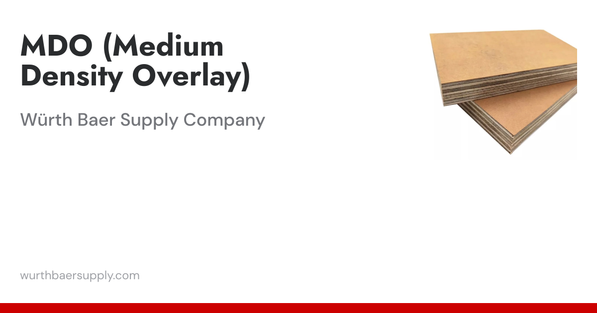 Board Panel Products - MDO (Medium Density Overlay) | Wurth Baer Supply ...