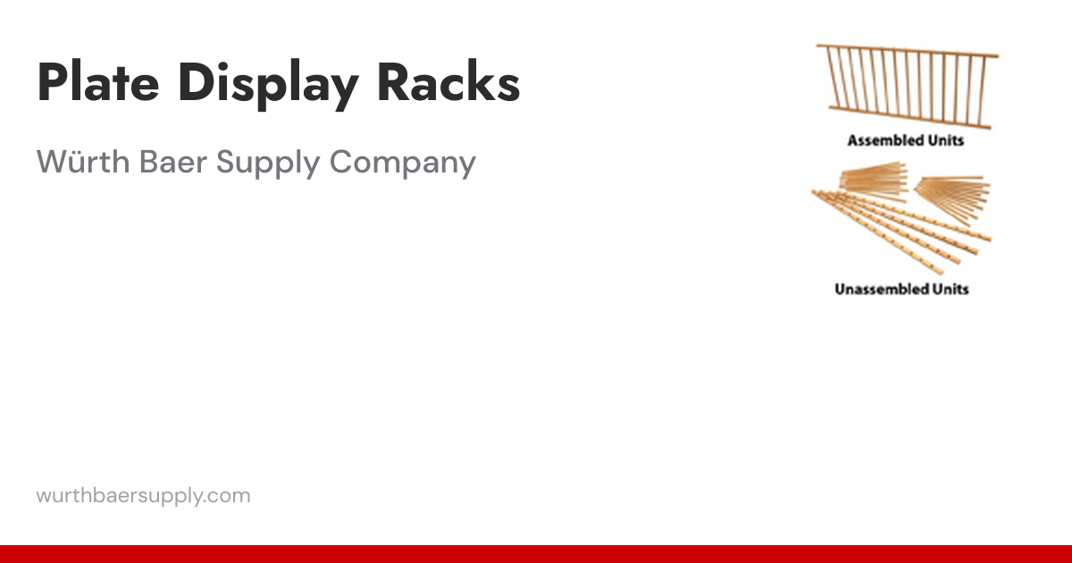 Plate Display Racks | Wurth Baer Supply Company