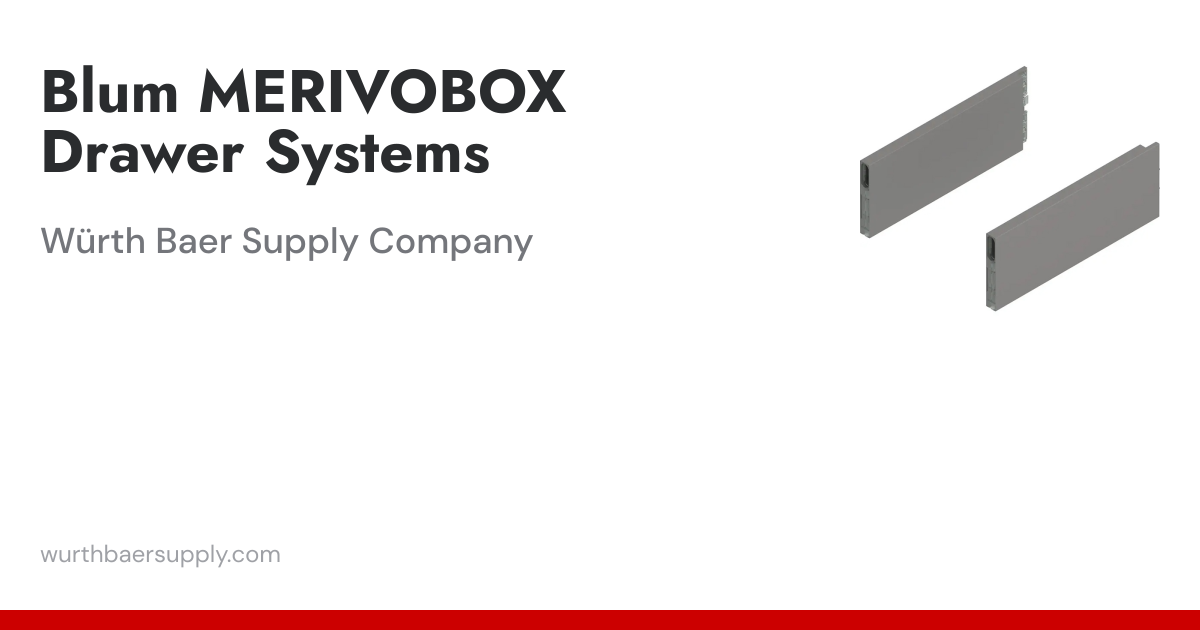 Blum MERIVOBOX Drawer Systems | Wurth Baer Supply Company