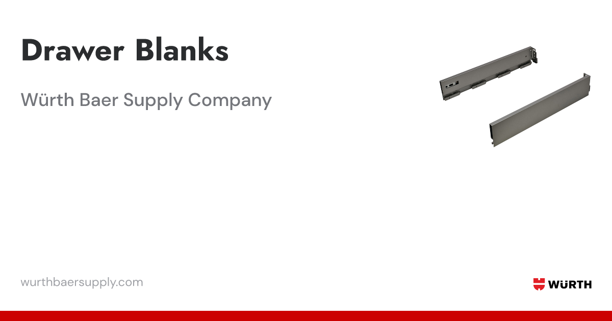Drawer Blanks Wurth Baer Supply Company