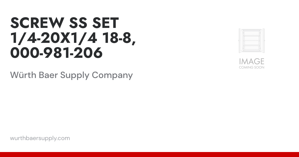 SCREW SS SET 1/4-20X1/4 18-8, 000-981-206 | Würth Baer Supply Company