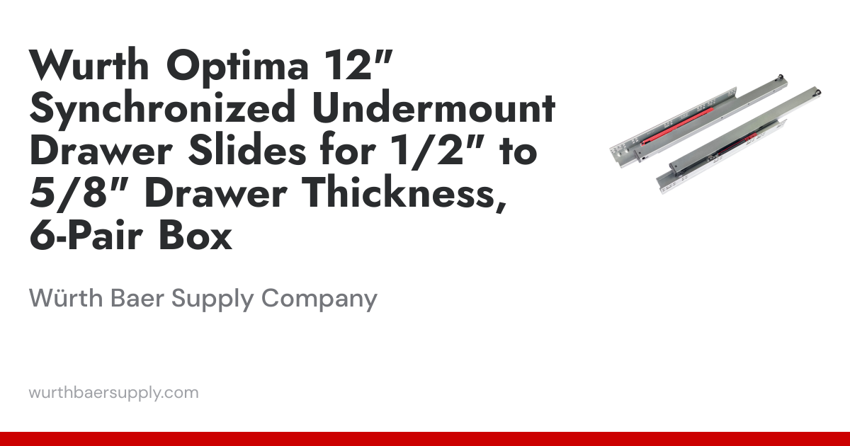 Wurth Optima 12" Synchronized Undermount Drawer Slides, 6-Pair Box ...