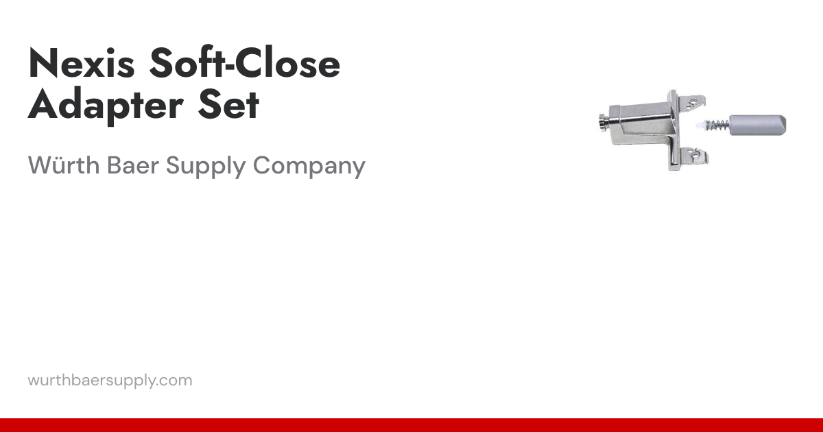Nexis Soft-Close Adapter Set | Würth Baer Supply Company