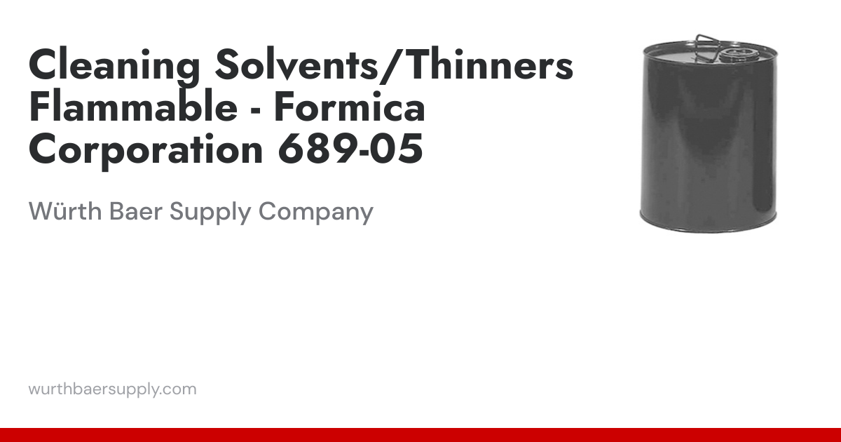 Cleaning Solvents/Thinners Flammable - Formica Corporation 689-05 ...