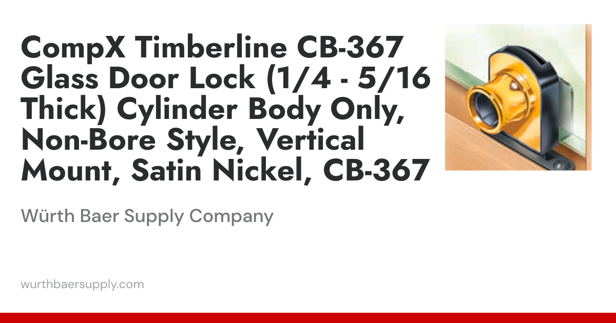 CompX Timberline CB-367 Glass Door Lock (1/4 - 5/16 Thick) Cylinder ...