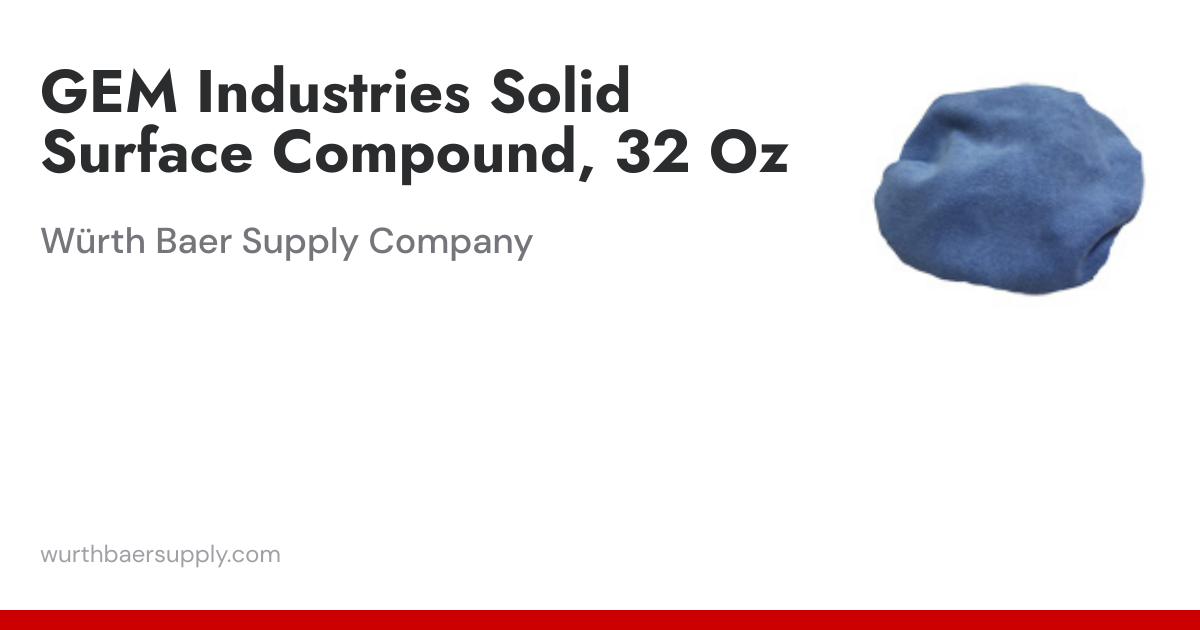 GEM Industries Solid Surface Compound, 32 Oz | Würth Baer Supply Company