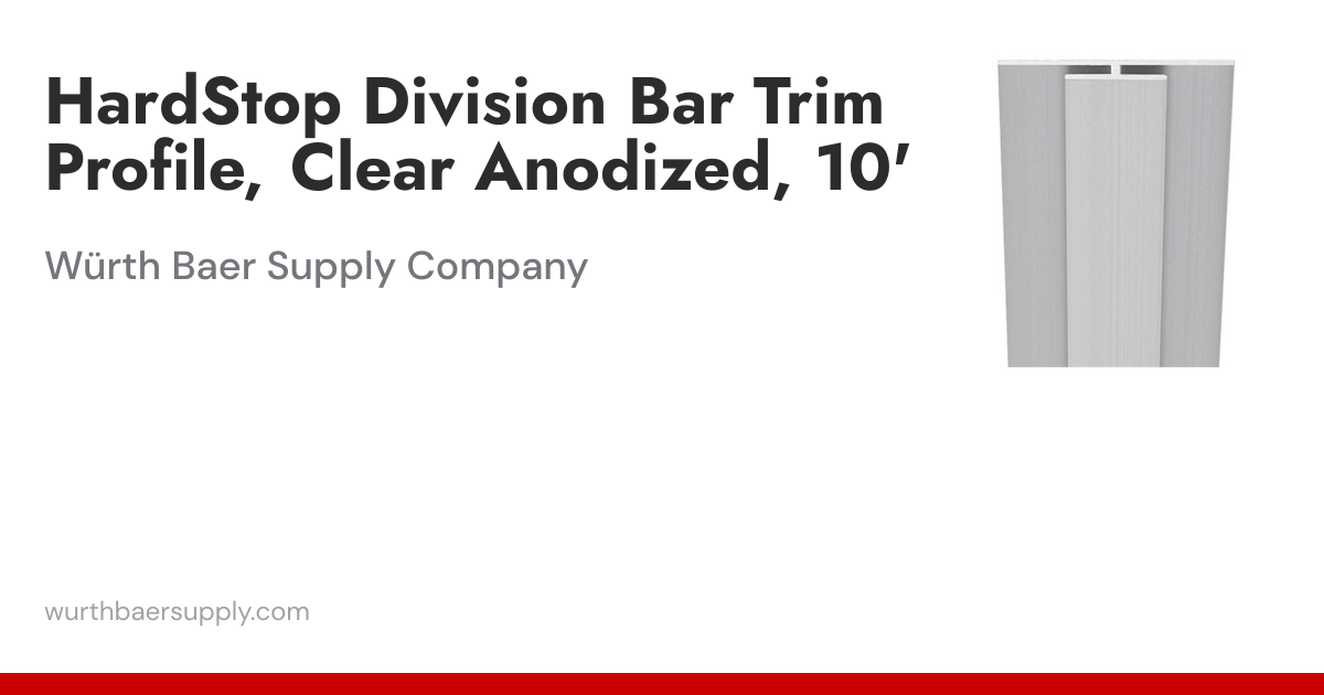 HardStop Division Bar Trim Profile, Clear Anodized, 10' | Würth Baer ...