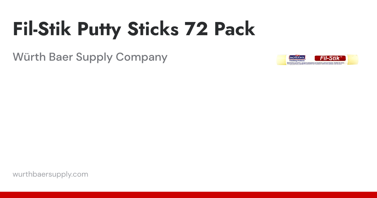 Fil-Stik Putty Sticks 72 Pack | Würth Baer Supply Company