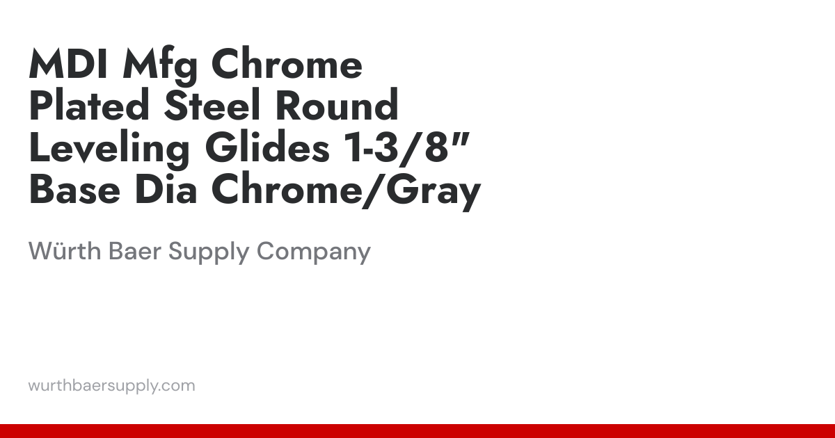 MDI Mfg Chrome Plated Steel Round Leveling Glides 1-3/8