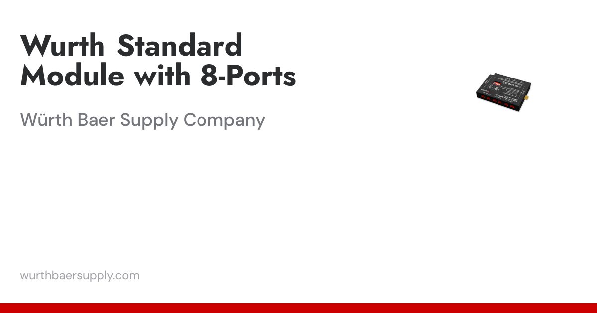 Wurth Standard Module with 8-Ports | Würth Baer Supply Company