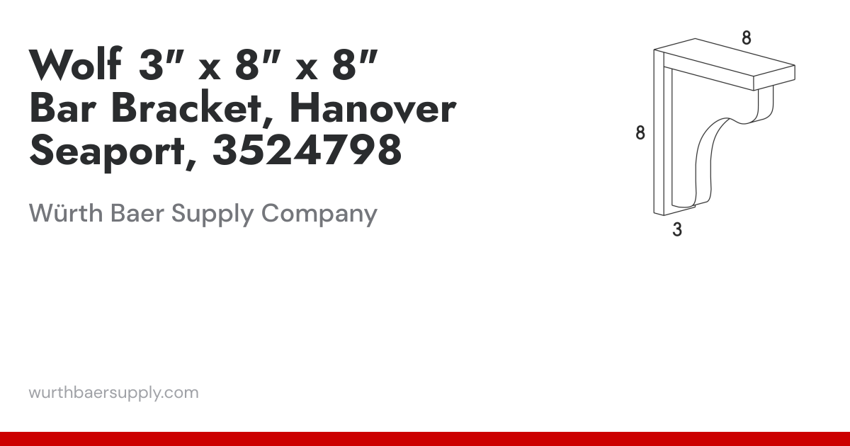 Wolf Cabinets 03806 BARBRACKET-SEAPORT, 3524798 | Würth Baer Supply Company