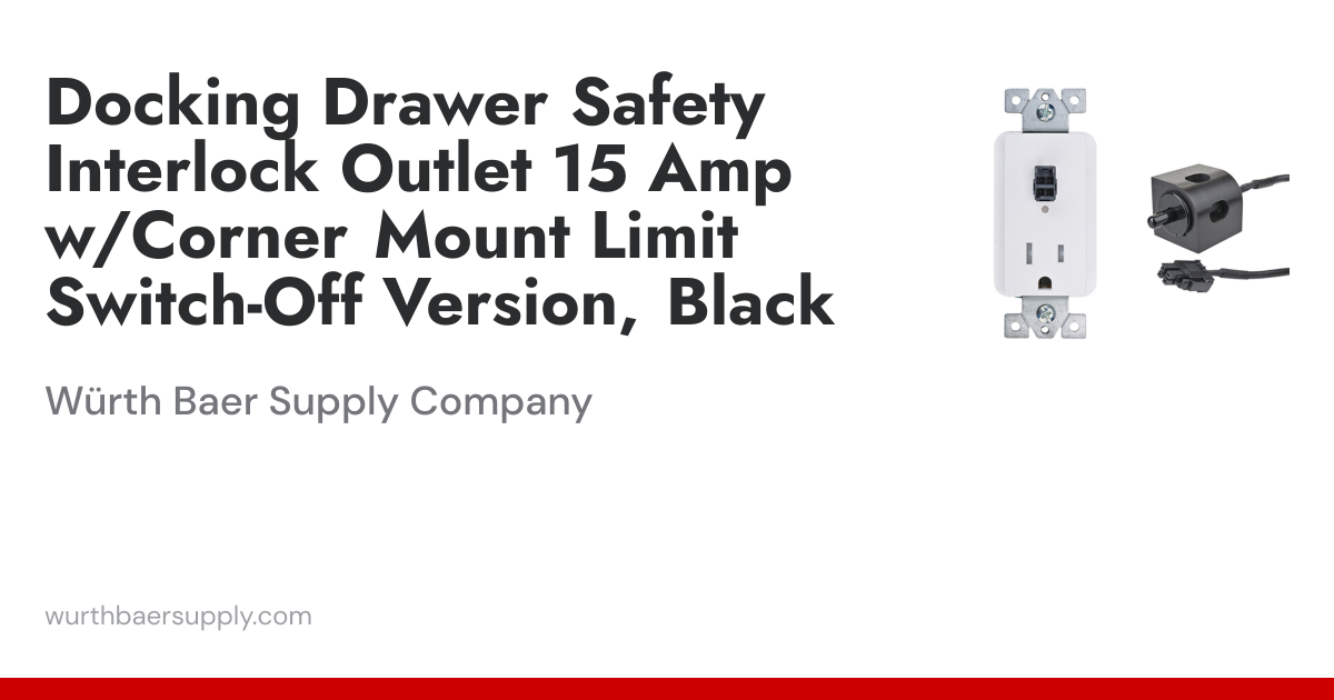 Docking Drawer Safety Interlock Outlet 15 Amp w/Corner Mount Limit ...