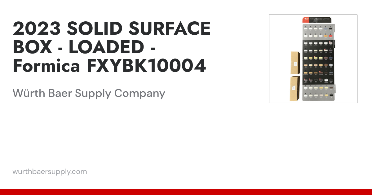 2023 SOLID SURFACE BOX - LOADED - Formica FXYBK10004 | Würth Baer ...